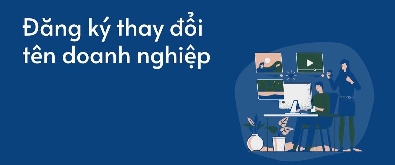 Những điểm cần lưu ý khi thay đổi tên doanh nghiệp năm 2021 - Luật Đại Hà